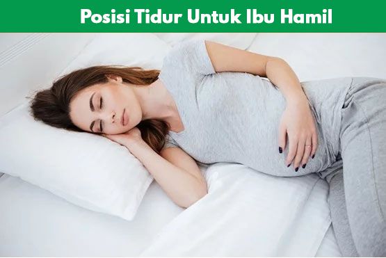 posisi tidur untuk ibu hamil