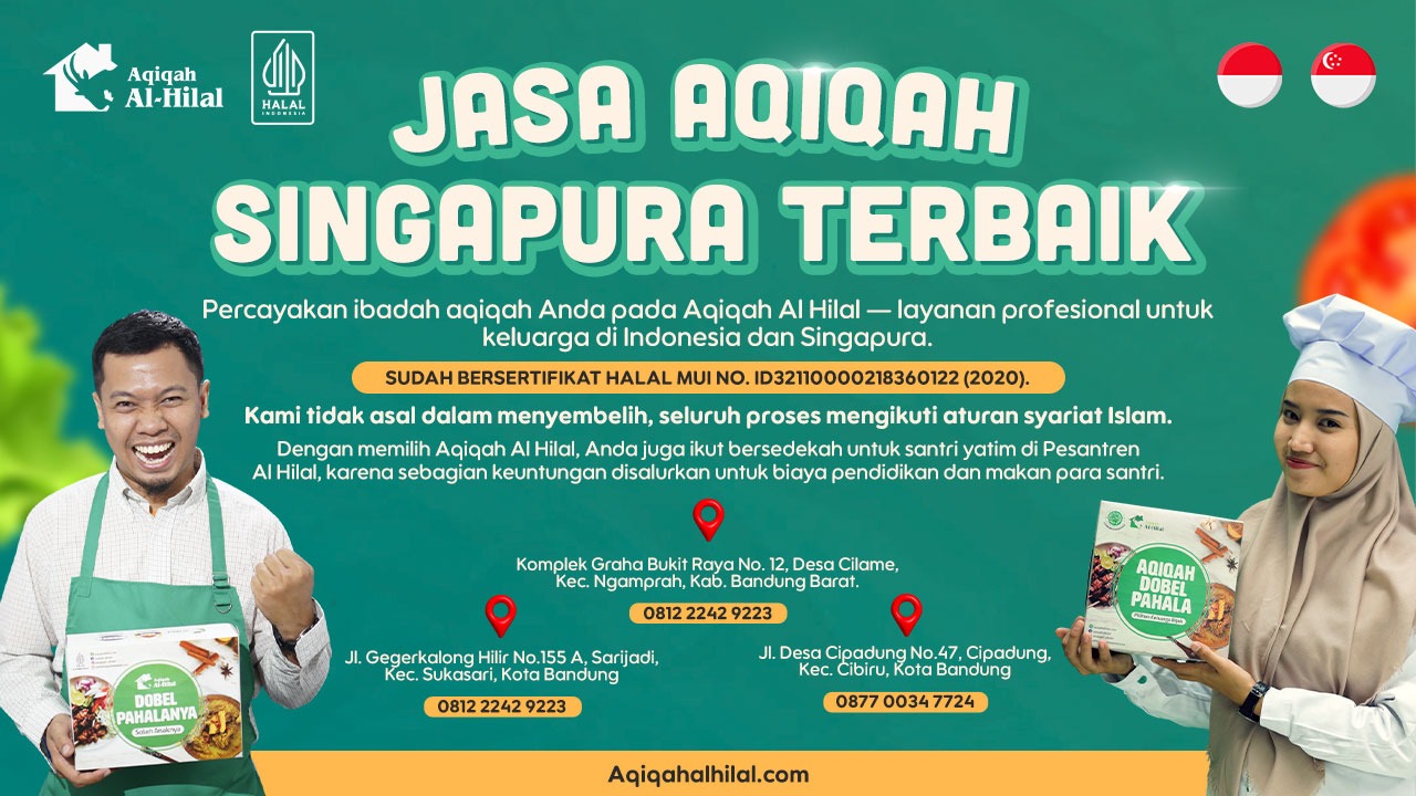 Jasa Aqiqah Singapura Terbaik & Halal MUI – Al Hilal