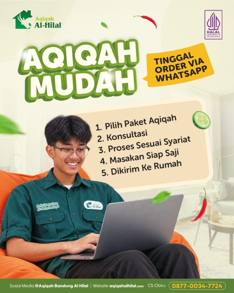 Paket Aqiqah Bandung Al Hilal, Berkualitas & Bersertifikat Halal MUI